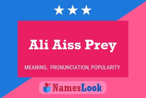 Ali Aiss Prey Namensposter