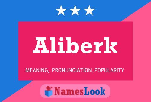 Aliberk Namensposter