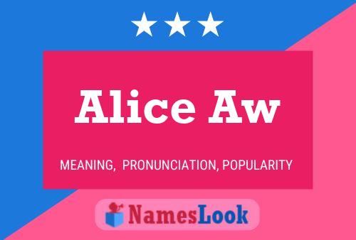 Alice Aw Namensposter