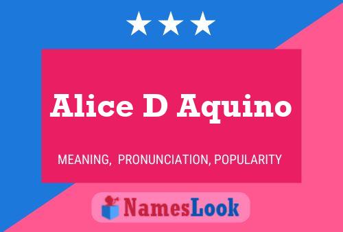 Alice D Aquino Namensposter