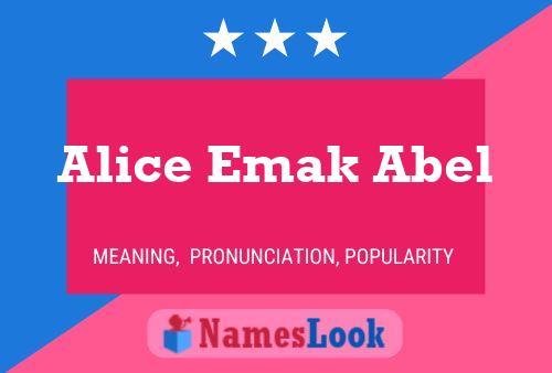 Alice Emak Abel Namensposter