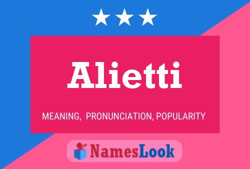 Alietti Namensposter