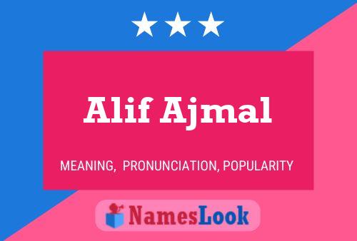 Alif Ajmal Namensposter