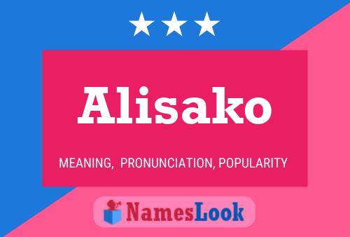 Alisako Namensposter