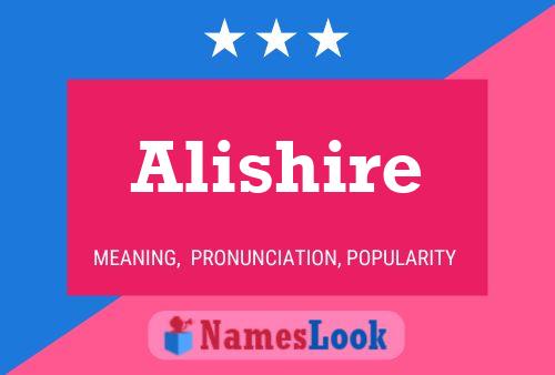 Alishire Namensposter