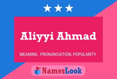 Aliyyi Ahmad Namensposter