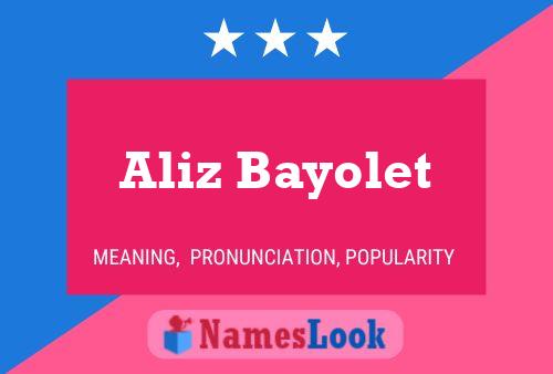 Aliz Bayolet Namensposter