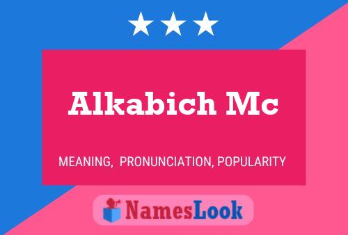 Alkabich Mc Namensposter