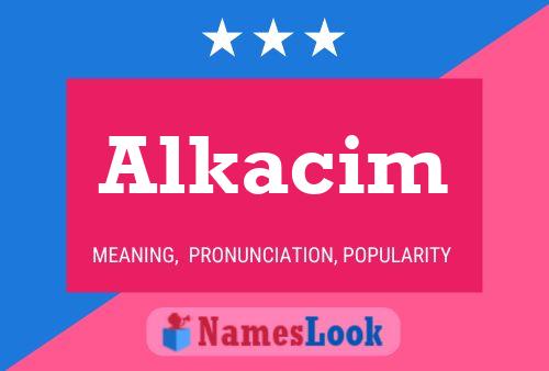 Alkacim Namensposter