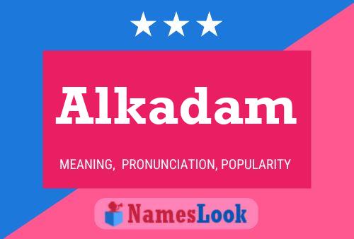 Alkadam Namensposter