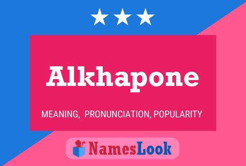 Alkhapone Namensposter