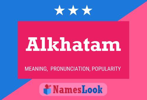 Alkhatam Namensposter