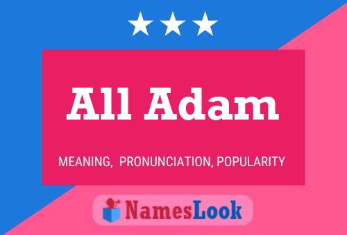 All Adam Namensposter