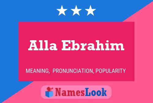 Alla Ebrahim Namensposter