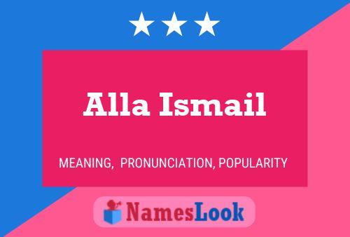 Alla Ismail Namensposter