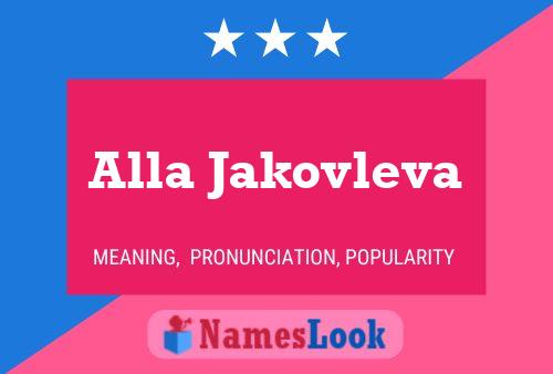 Alla Jakovleva Namensposter