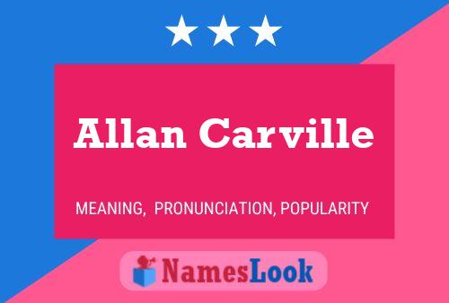 Allan Carville Namensposter