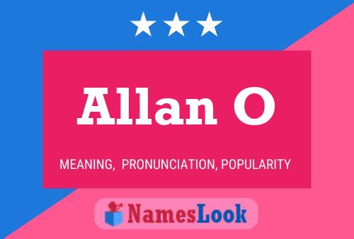 Allan O Namensposter