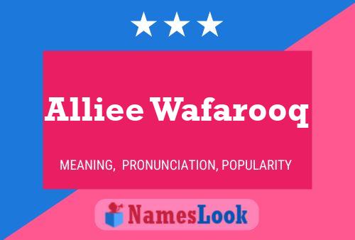 Alliee Wafarooq Namensposter