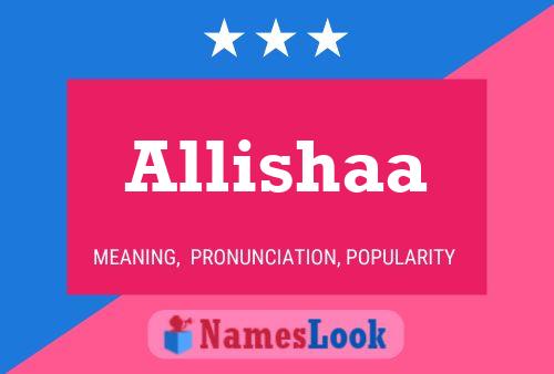 Allishaa Namensposter