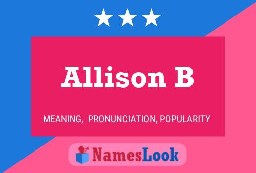 Allison B Namensposter