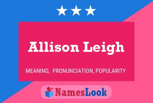 Allison Leigh Namensposter