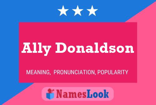 Ally Donaldson Namensposter