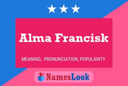 Alma Francisk Namensposter