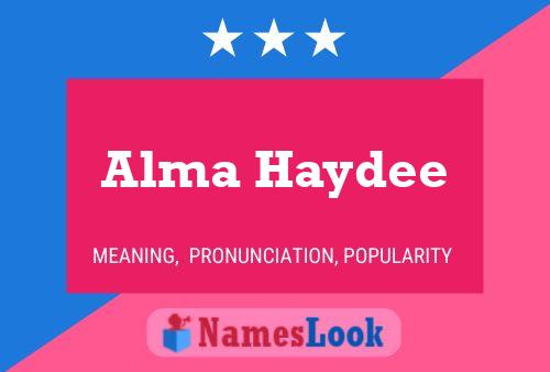 Alma Haydee Namensposter