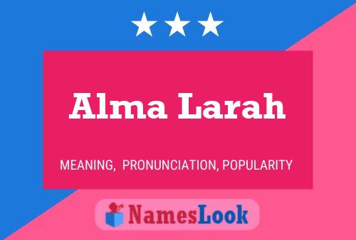 Alma Larah Namensposter