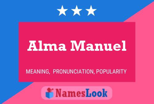 Alma Manuel Namensposter