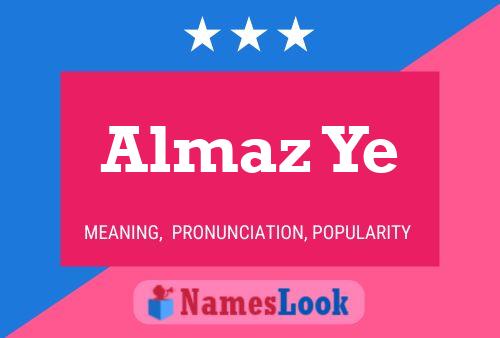 Almaz Ye Namensposter