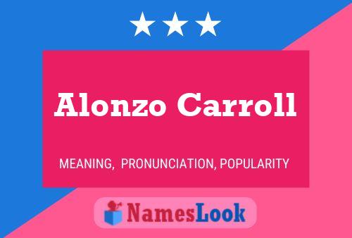 Alonzo Carroll Namensposter