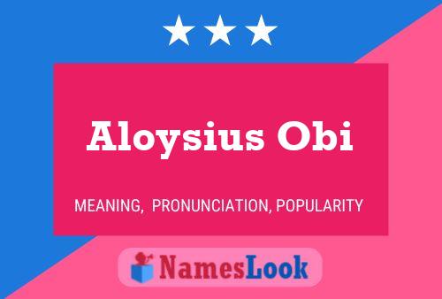 Aloysius Obi Namensposter