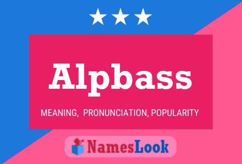 Alpbass Namensposter