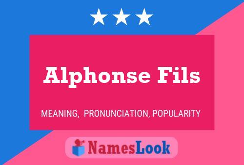 Alphonse Fils Namensposter