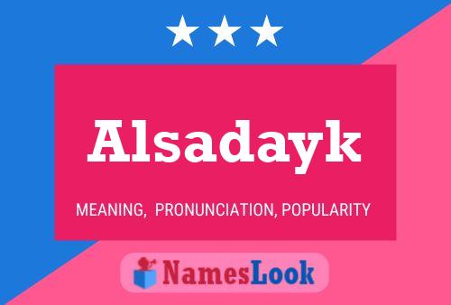 Alsadayk Namensposter