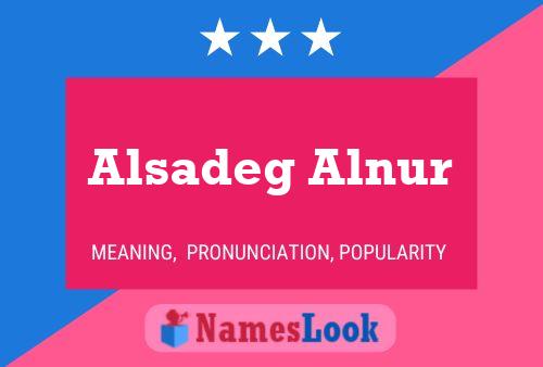 Alsadeg Alnur Namensposter