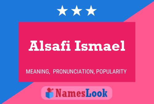 Alsafi Ismael Namensposter