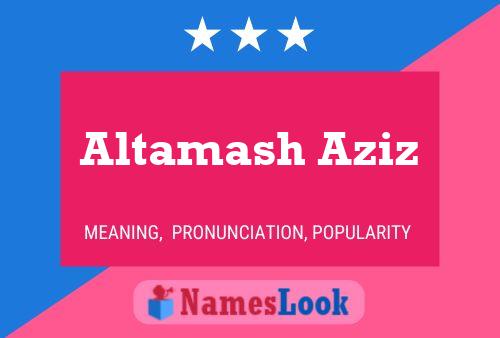 Altamash Aziz Namensposter