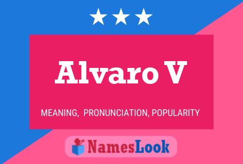 Alvaro V Namensposter