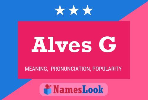 Alves G Namensposter