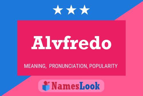 Alvfredo Namensposter