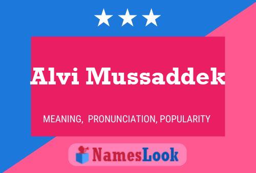 Alvi Mussaddek Namensposter