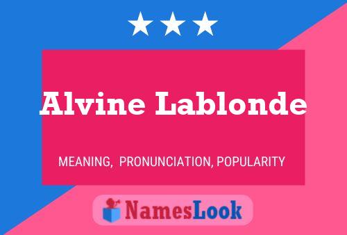 Alvine Lablonde Namensposter