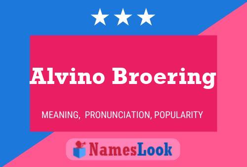 Alvino Broering Namensposter