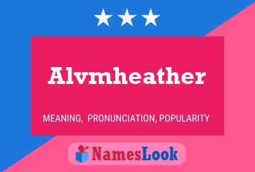 Alvmheather Namensposter