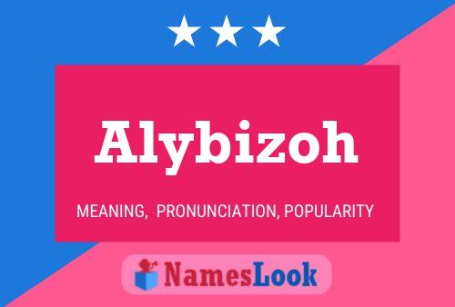 Alybizoh Namensposter