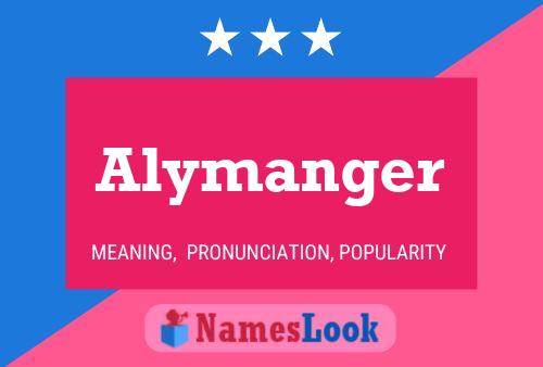 Alymanger Namensposter