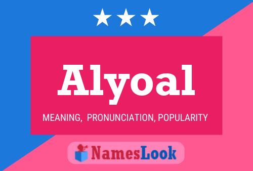 Alyoal Namensposter